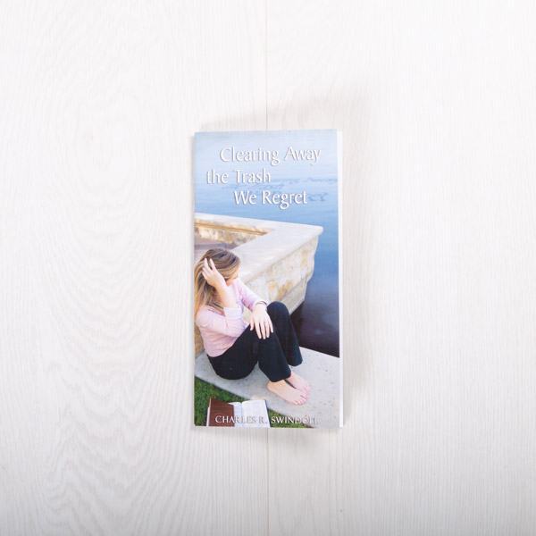 Clearing Away the Trash We Regret, booklet by Charles R. Swindoll
