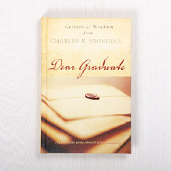 Dear Graduate: Letters of Wisdom from Charles R. Swindoll, hardcover