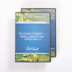 Exalting Christ...the Lamb of God: A Study of John 15-21, message series
