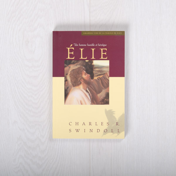 Elie: Un homme humble et héroïque, un livre broché par Charles R. Swindoll