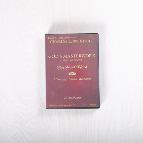 God's Masterwork, Volume Seven: The Final Word—A Survey of Hebrews-Revelation, classic series