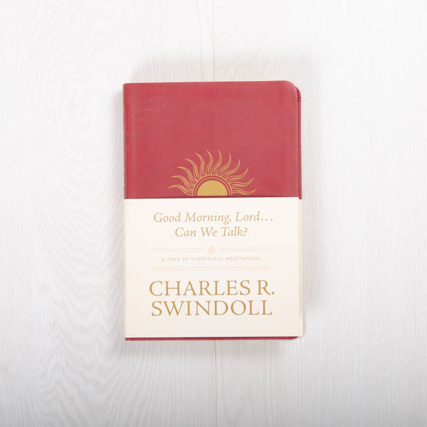 Good Morning, Lord...Can We Talk? A Year of Scriptural Meditations, paperback by Charles R. Swindoll