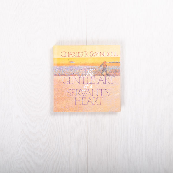 Gentle Art of a Servant's Heart, hardcover devotional by Charles R. Swindoll