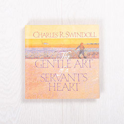 Gentle Art of a Servant's Heart, hardcover devotional by Charles R. Swindoll