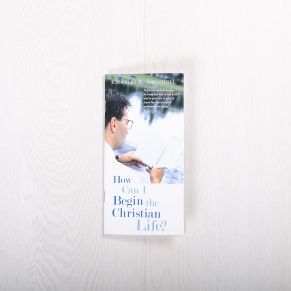 How Can I Begin the Christian Life? booklet by Charles R. Swindoll