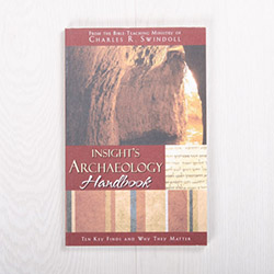 Insight's Archaeology Handbook: Ten Key Finds and Why They Matter, paperback by Insight for Living