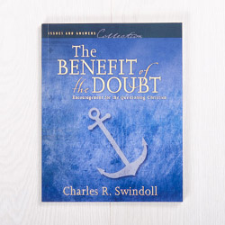 The Benefit of the Doubt: Encouragement for the Questioning Christian, paperback by Charles R. Swindoll