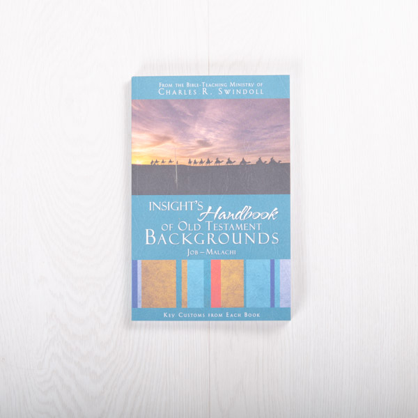 Insight's Handbook of Old Testament Backgrounds: Volume 2—Job-Malachi, paperback by Insight for Living
