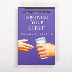 Improving Your Serve: The Art of Unselfish Living, paperback by Charles R. Swindoll