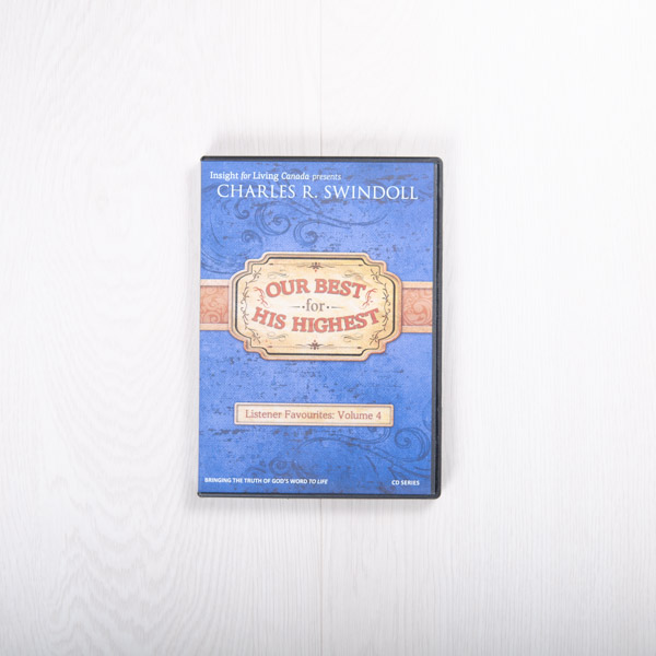 Listener Favourites, Volume 4: Our Best for His Highest, message series