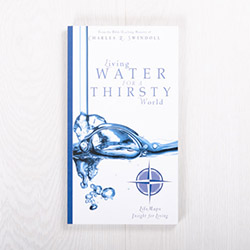 Living Water for a Thirsty World, paperback by Insight for Living