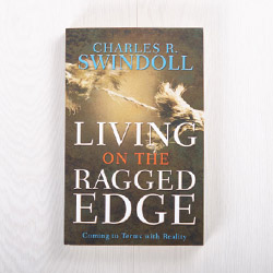 Living on the Ragged Edge: Coming to Terms with Reality, paperback by Charles R. Swindoll