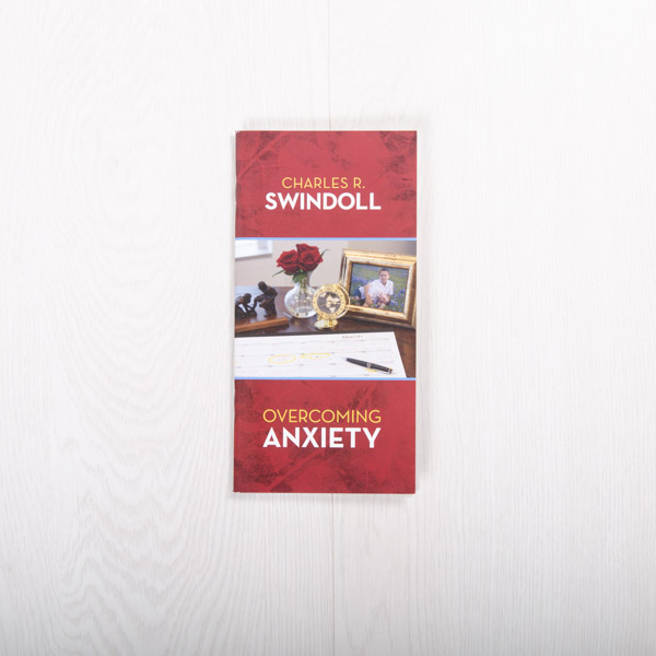 Overcoming Anxiety, booklet by Charles R. Swindoll