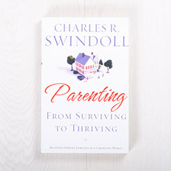 Parenting: From Surviving to Thriving, paperback by Charles R. Swindoll
