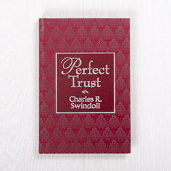 Perfect Trust, hardcover by Charles R. Swindoll