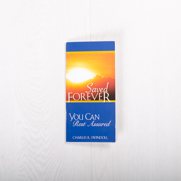 Saved Forever: You Can Rest Assured, booklet by Charles R. Swindoll