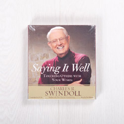 Saying it Well: Touching Others with Your Words, audiobook by Charles R. Swindoll
