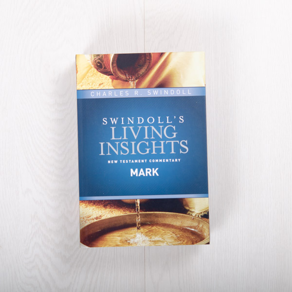 Swindoll's Living Insights New Testament Commentary: Mark, hardcover by Charles R. Swindoll