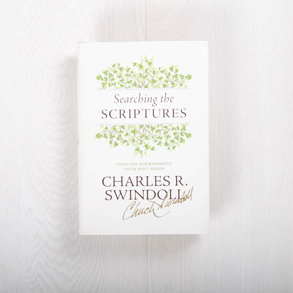 Searching the Scriptures: Find the Nourishment Your Soul Needs, hardcover by Charles R. Swindoll