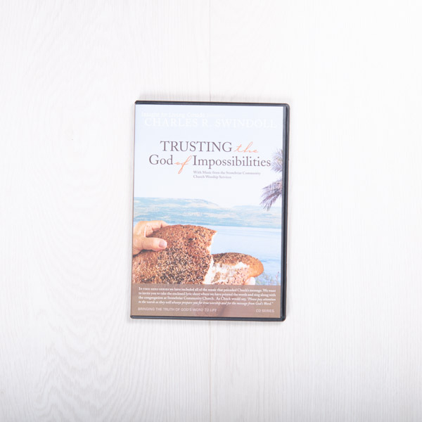 Trusting the God of Impossibilities, message set